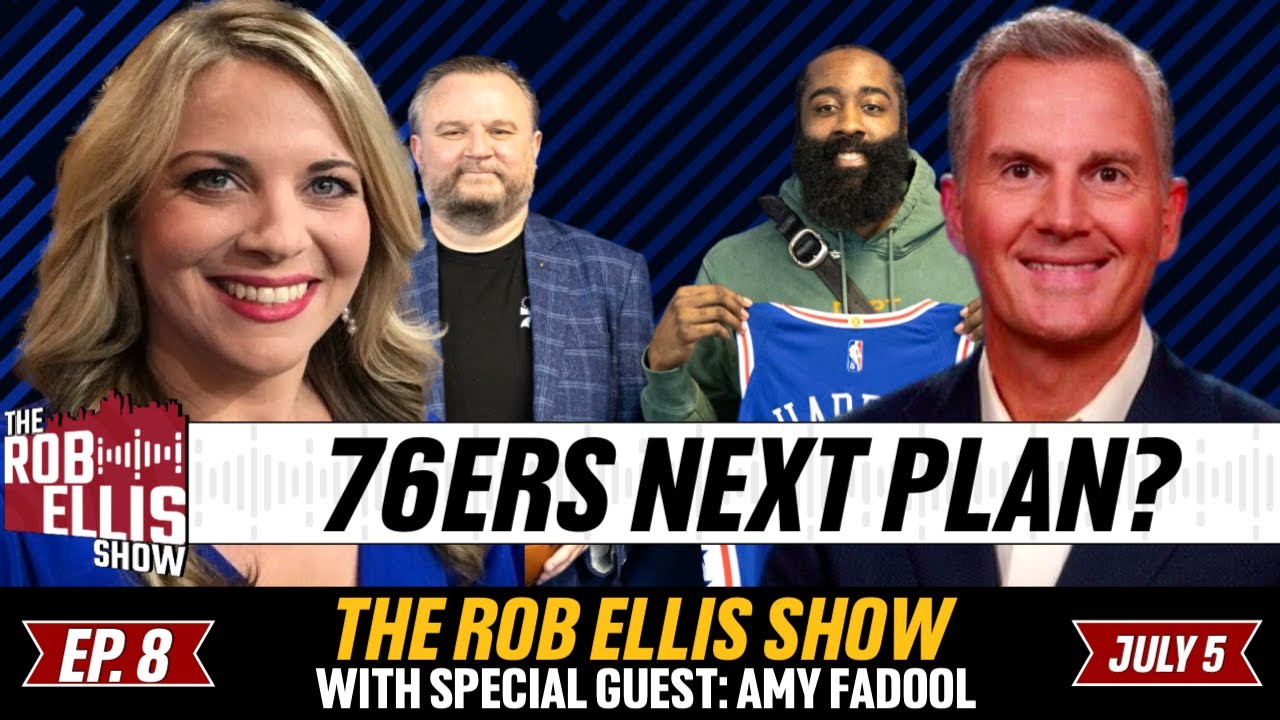 Rob ellis amy fadool what is the sixers plan the rob ellis show