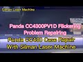 Tv panel repair machine panda cc4300pv1d flickering problem solved laser machine flickering silman