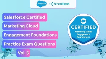 Salesforce Certified Marketing Cloud Engagement Foundations - Practice Test Questions Vol. 5