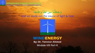 Renewable Energy Resources Module-VIII Wind Energy Part-II