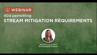 Fundamentals of 404 Permitting & Mitigation Requirements Webinar Presented by Nichoel Church