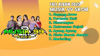 FULL ALBUM MUSIK 99 SKOB LIVE - CADAZ AUDIO CLARITY