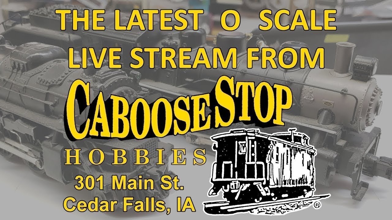 01/19/26 O Scale Virtual Visit Caboose Stop Hobbies