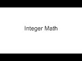 Integer Math for Non-Programmers