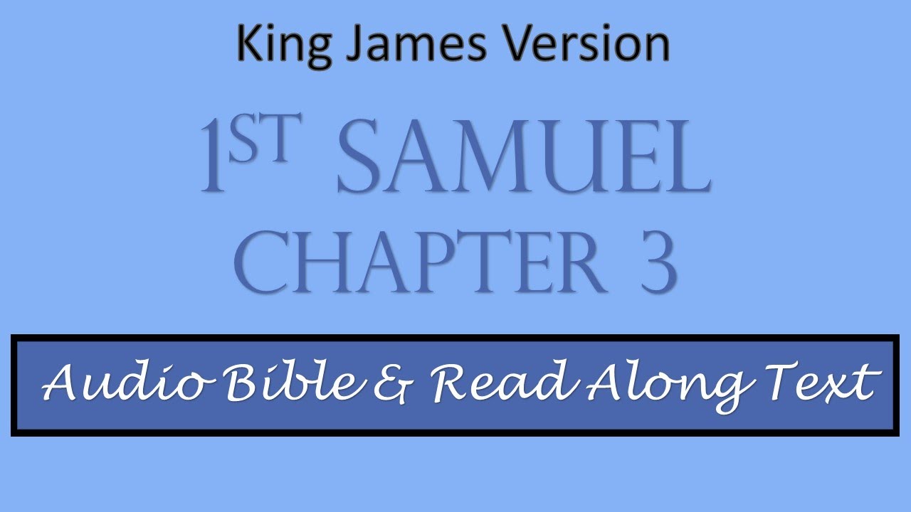1st Samuel 3 | KJV DRAMATIZED AUDIO BIBLE WITH TEXT - YouTube
