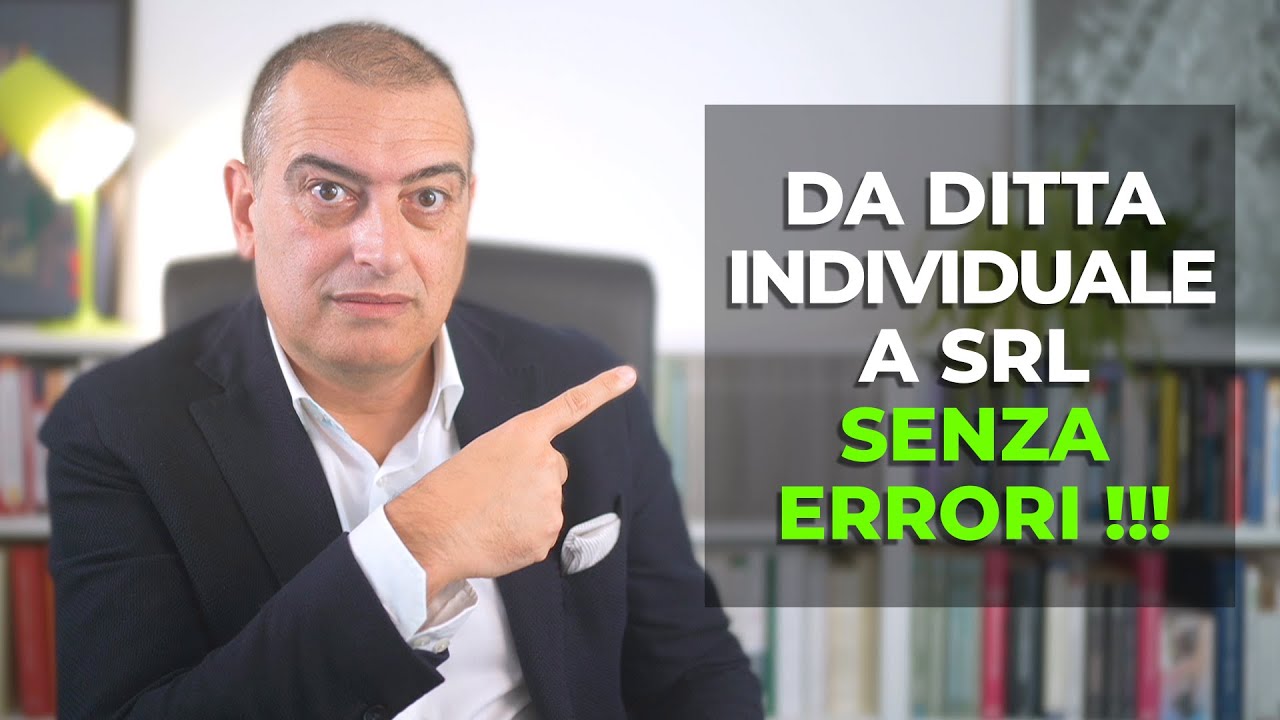 Come trasformare la Ditta Individuale in SRL senza errori