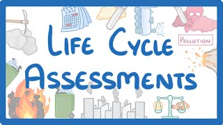 GCSE Chemistry - Life Cycle Assessments (LCAs)  #73