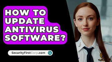 How To Update Antivirus Software? - SecurityFirstCorp.com