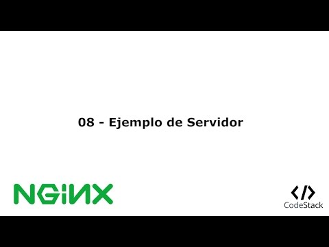 08  - Ejemplo de Servidor en NGINX [NGINX - Español]