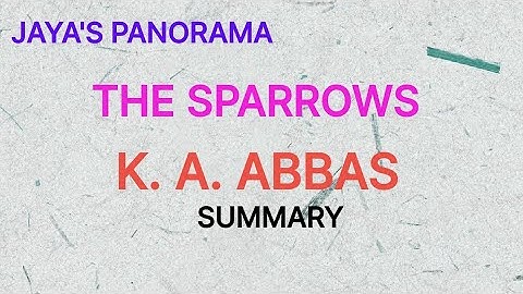 THE SPARROWS  BY K. A. ABBAS - SUMMARY