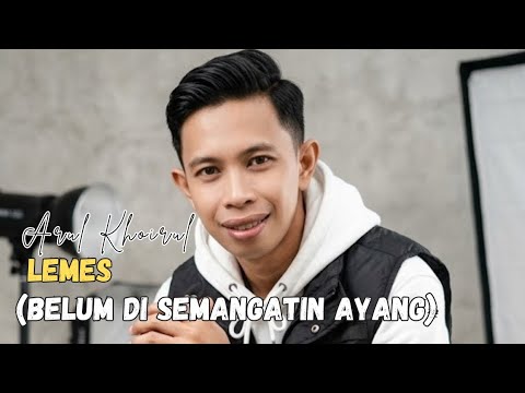 Arul Khoirul - Lemes (Belum Disemangatin Ayang) (Official Lyric Video)