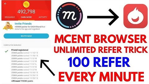 MCENT BROWSER UNLIMITED REFER TRICK || 100 REFER EVERY MINUTE || MCENT BROWSER UNLIMITED POINTS