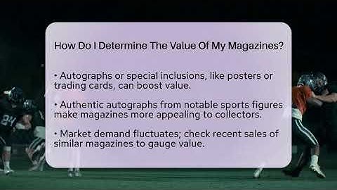 How Do I Determine The Value Of My Magazines? - The Memorabilia Zone