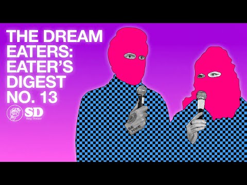 The Dream Eaters: Eater's Digest No. 13