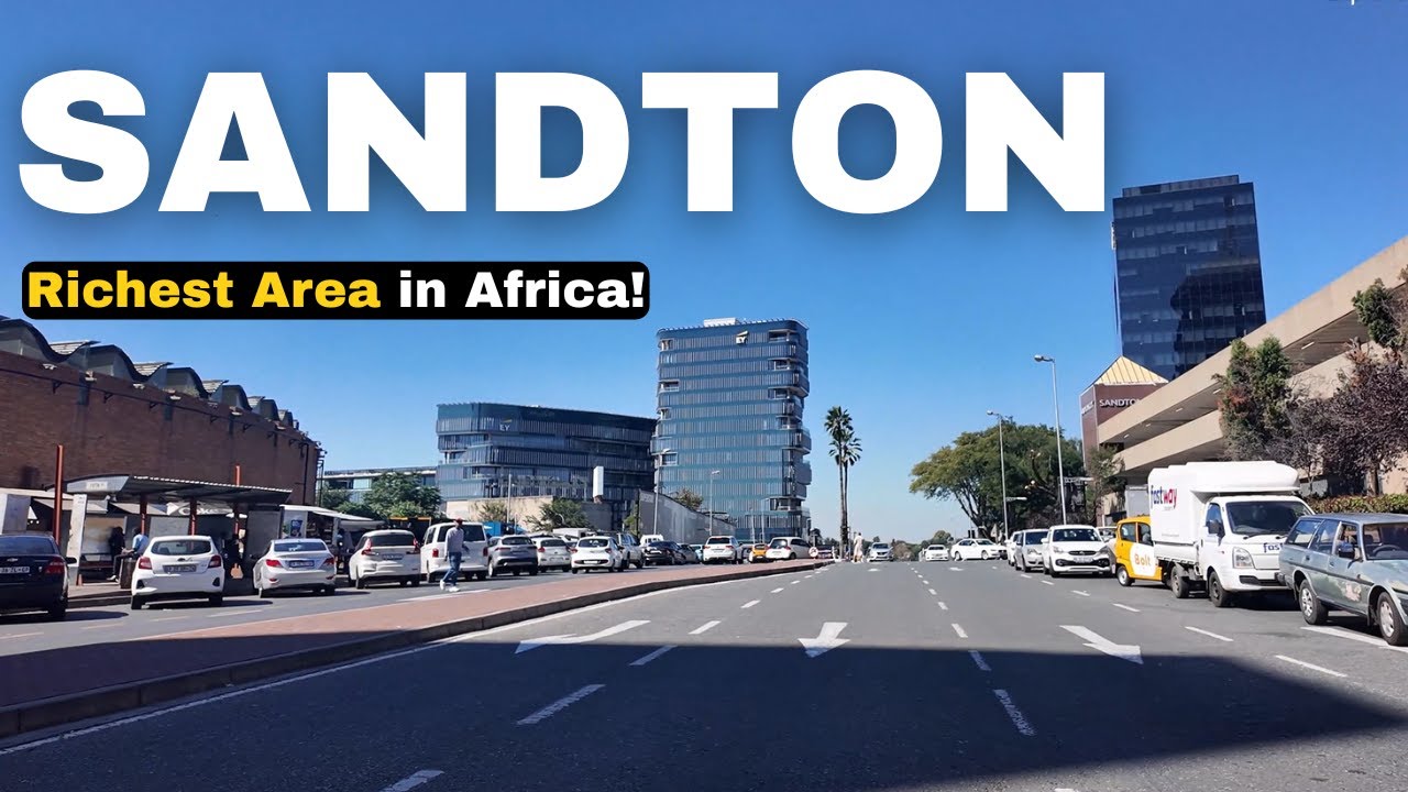 This is SANDTON South Africa 2025, Richest Area in Africa
