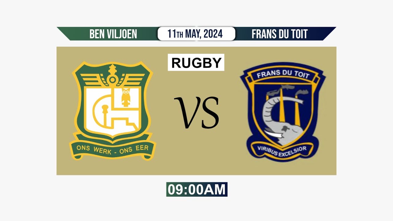 HS BEN VILJOEN vs FRANS DU TOIT  Saturday 11 May 2024 from 09:00
