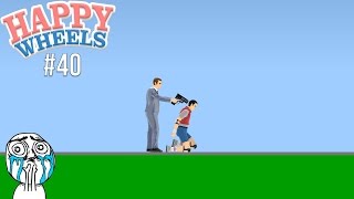 Happy Wheels Part 40 - SO TIRED