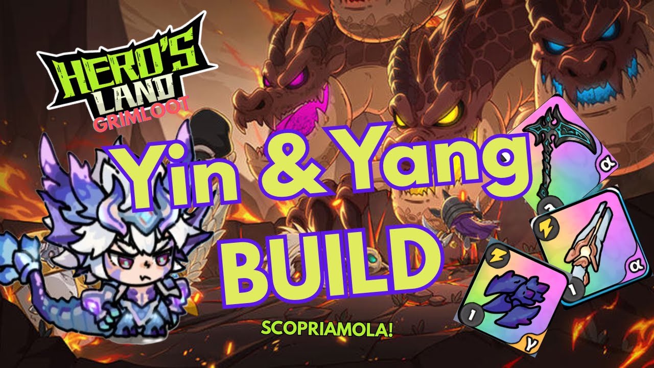 Yin e Yang BUILD super OP!! - Hero's Land Grim Loot (ITA)