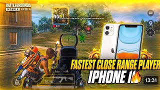 FASTEST CLOSE RANGE PLAYER 🔱 IPHONE 11 [ BGMI ]