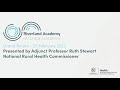 RACE Grand Round presented by Adjunct Professor Ruth Stewart, National Rural Health Commissioner