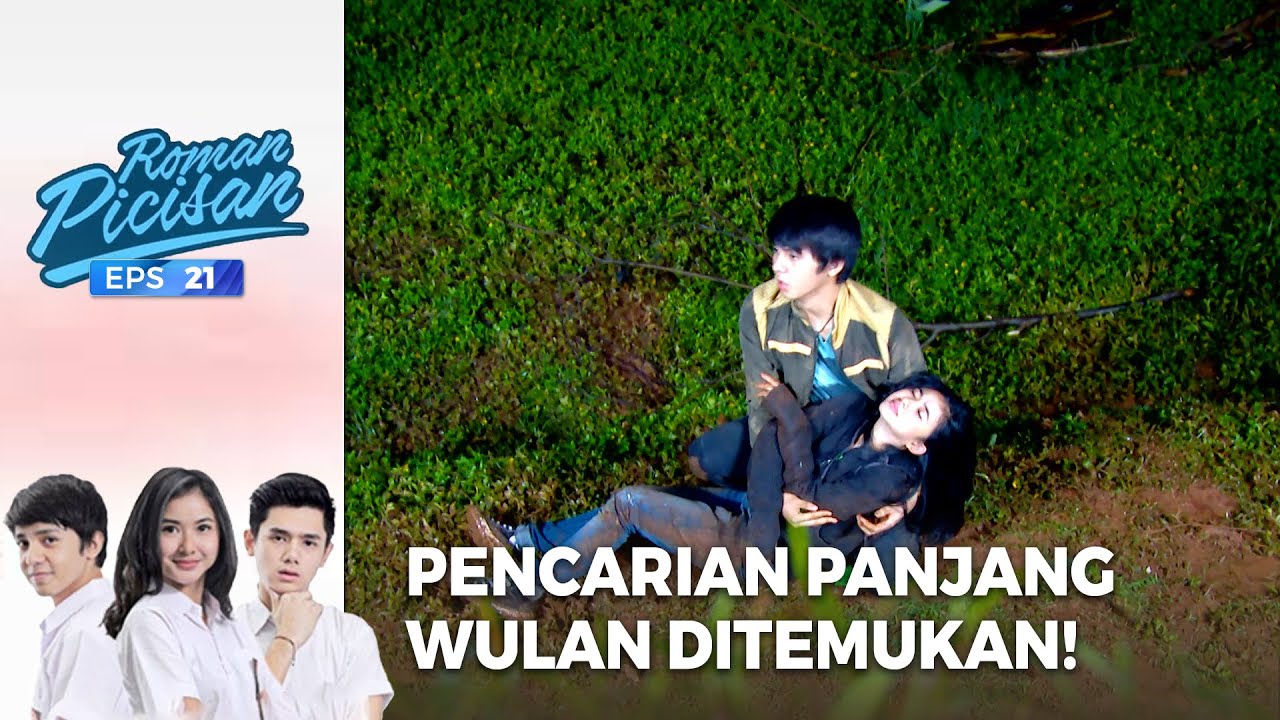 Pencarian Panjang Roman, Wulan Ditemukan! | ROMAN PICISAN | EPS 21 | PART (5/5)