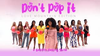 🎈Ep80: Don't Pop It: Love Mountain Edition (A Balloon Dating Show) Featuring: Mr Tendernism