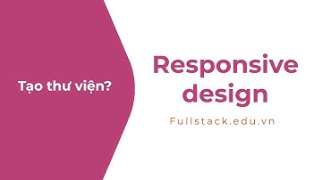 Tạo thư viện CSS ứng dụng Grid system | Resposive design