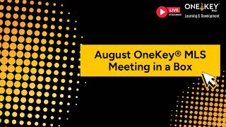 August OneKey® MLS Meeting in a Box | OneKey® MLS Training