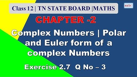Class 12 maths || Complex Numbers || Exercise 2.7 Q. No. 3 || Polar and Euler form of complex number