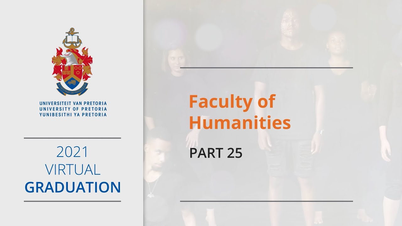 UP 2021 Virtual Graduation - Part 25 Faculty of Humanities - YouTube