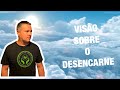 Visão sobre o desencarne