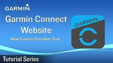 Tutorial - Garmin Connect Website – New Course Creation Tool