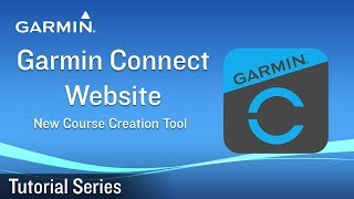 Celebrity Tutorial - Garmin Connect Website – New Course Creation Tool Wealth