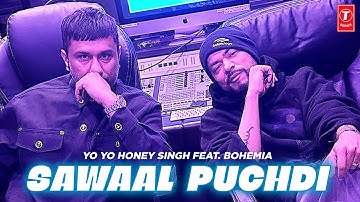 PART 4 | SAWAAL PUCHDI — YO YO HONEY SINGH X BOHEMIA | FROM FIGHT TO COLLAB | 51 GLORIOUS DAYS