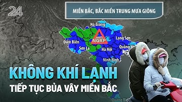 Không khí lạnh lại tiếp tục bủa vây miền Bắc| VTV24