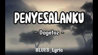 VAGETOZ - PENYESALANKU [ Lirik Lagu ]