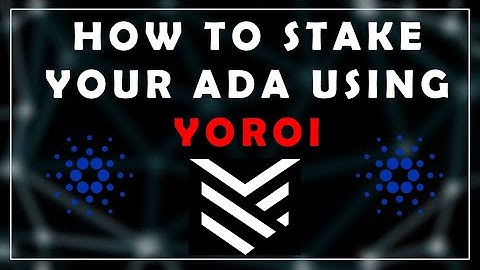How to Stake Ada with Yoroi on Cardano Mainnet