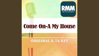 Download Lagu Come On-A My House : Key-4 (Karaoke) Download Lagu Come On-A My House : Key-4 (Karaoke)
