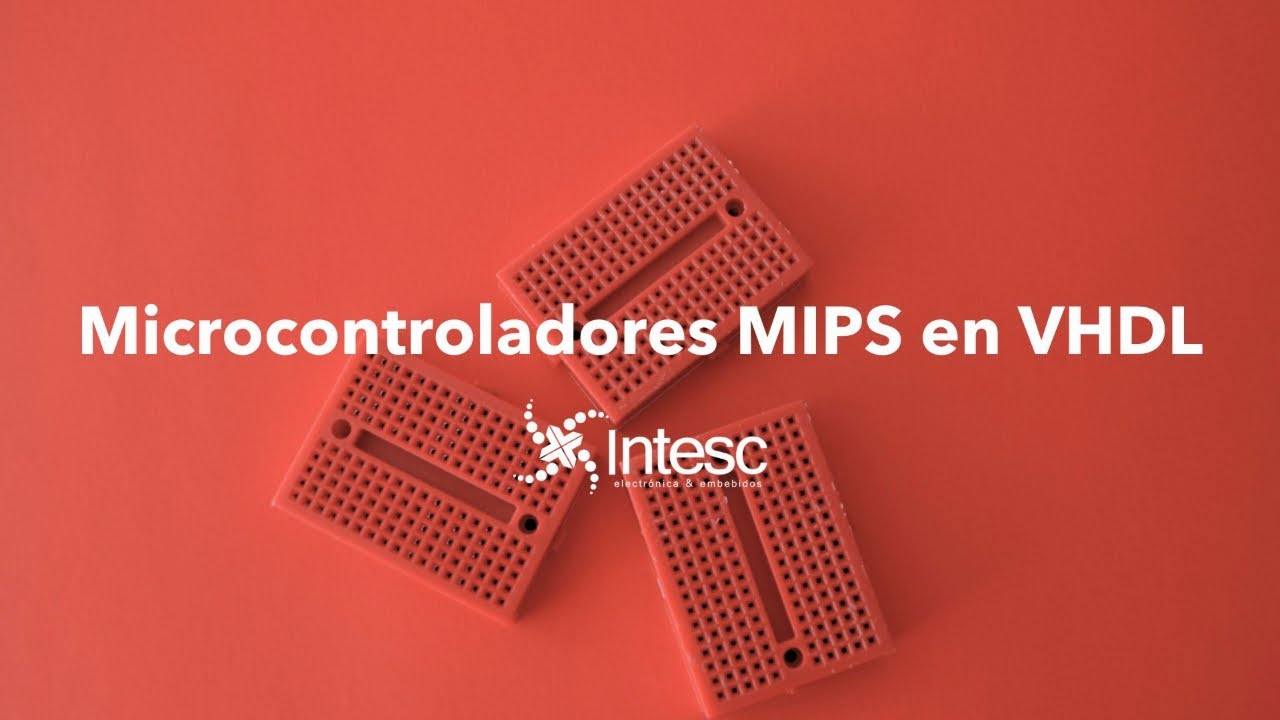 Curso Online || Implementación de Microprocesador MIPS en VHDL - YouTube