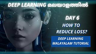 Day 6 - Deep Learning Malayalam Tutorial | How to reduce Loss? Update Weights @drnimishadavis