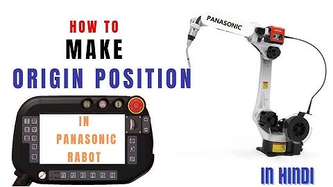 How to Set Origin Position of Panasonic Robot|| How to make Second Home Position of Panasonic Robot