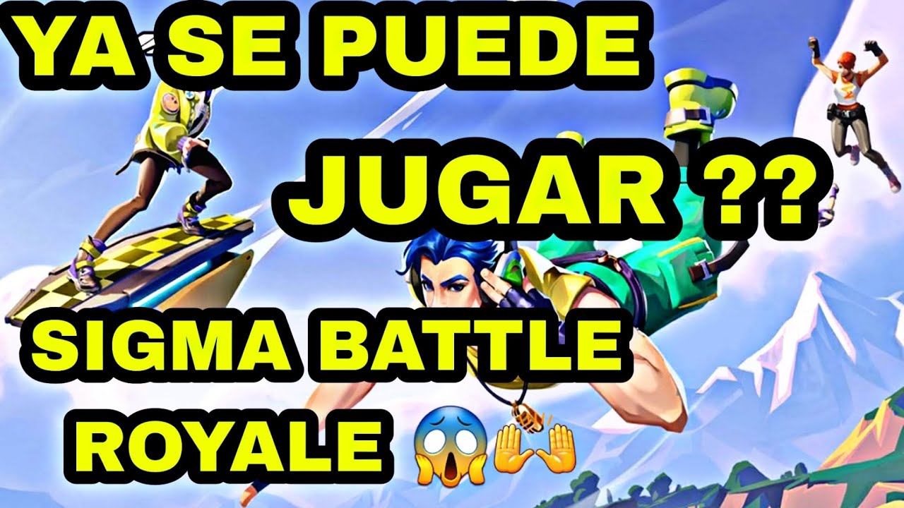 YA SE PUEDE ! JUGAR ?? SIGMA BATTLE ROYALE 😱🙌#viral #sigma - YouTube
