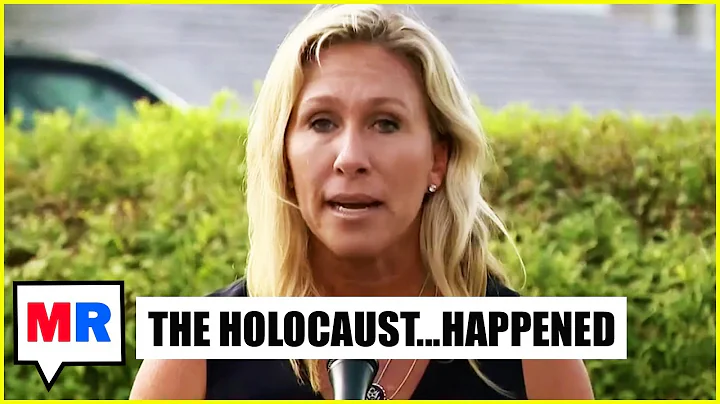 Marjorie Taylor Greene Admits the Holocaust Happened