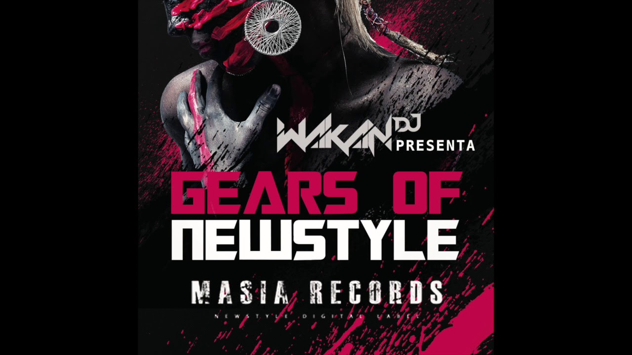 Wakan Dj - Gears of newstye