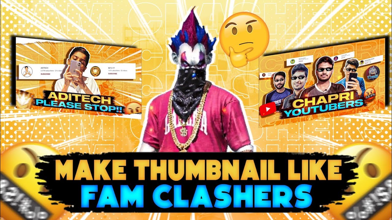 How To Make Thumbnail Like Fam Clashers || Bhai The Gamer