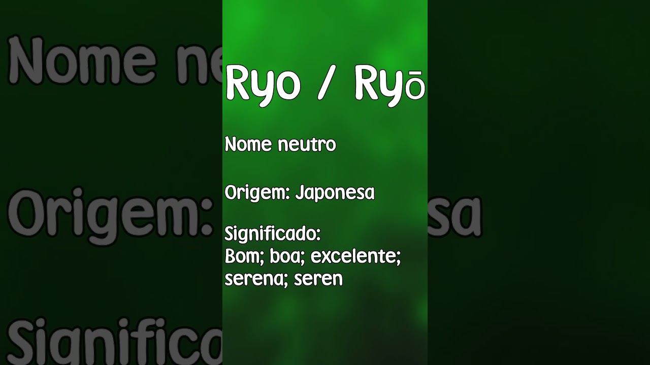 Ryoページ RYO / RYŌ - SIGNIFICADO E ORIGEM DO NOME [SHORTS] - YouTube