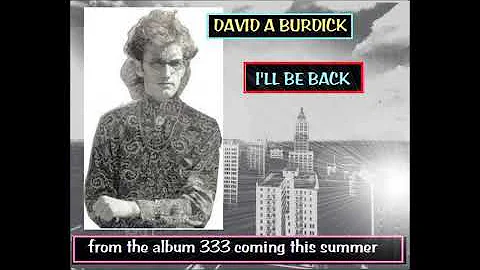 David A Burdick   I'll Be Back