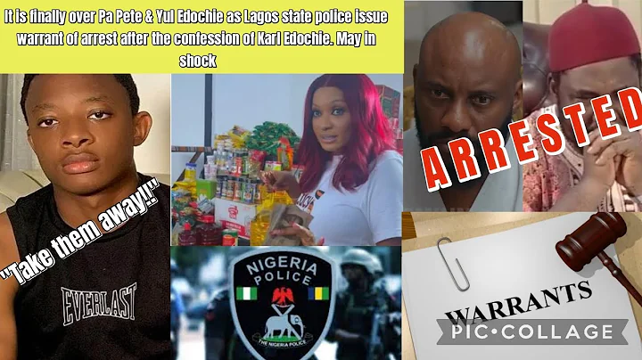 It's over for Pa Pete & Yul Edochie as Lagos police arrest warrant after confession of Karl Edochie