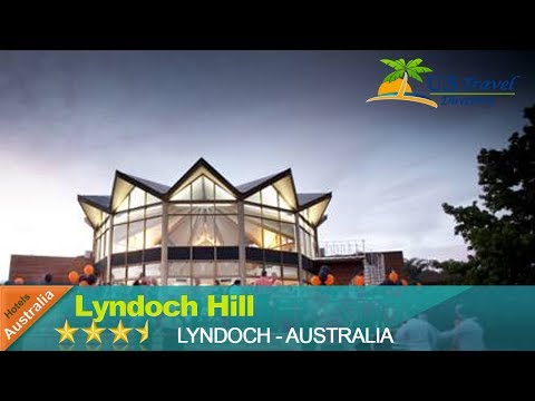 Lyndoch Hill - Lyndoch Hotels, Australia