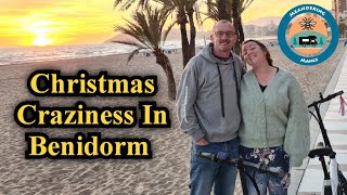 Christmas Craziness in Spain's Benidorm – Exploring Full-Time Motorhome Life